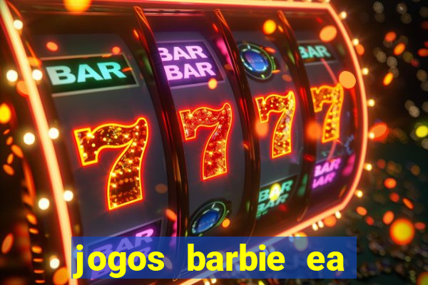 jogos barbie ea magia da moda